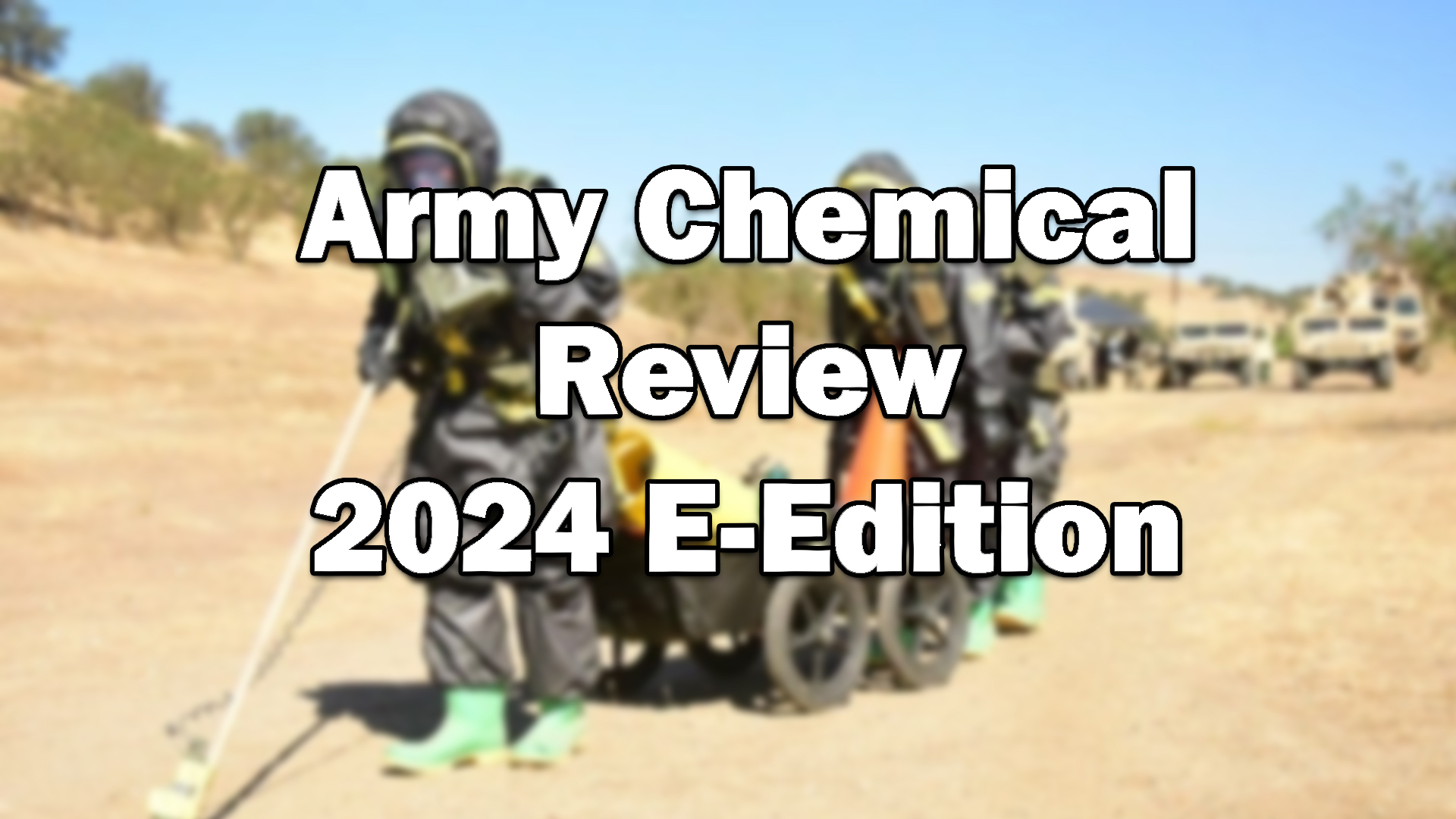 Stok Image with (Army Chemical Revew 2024 E- Edition ) title on front View