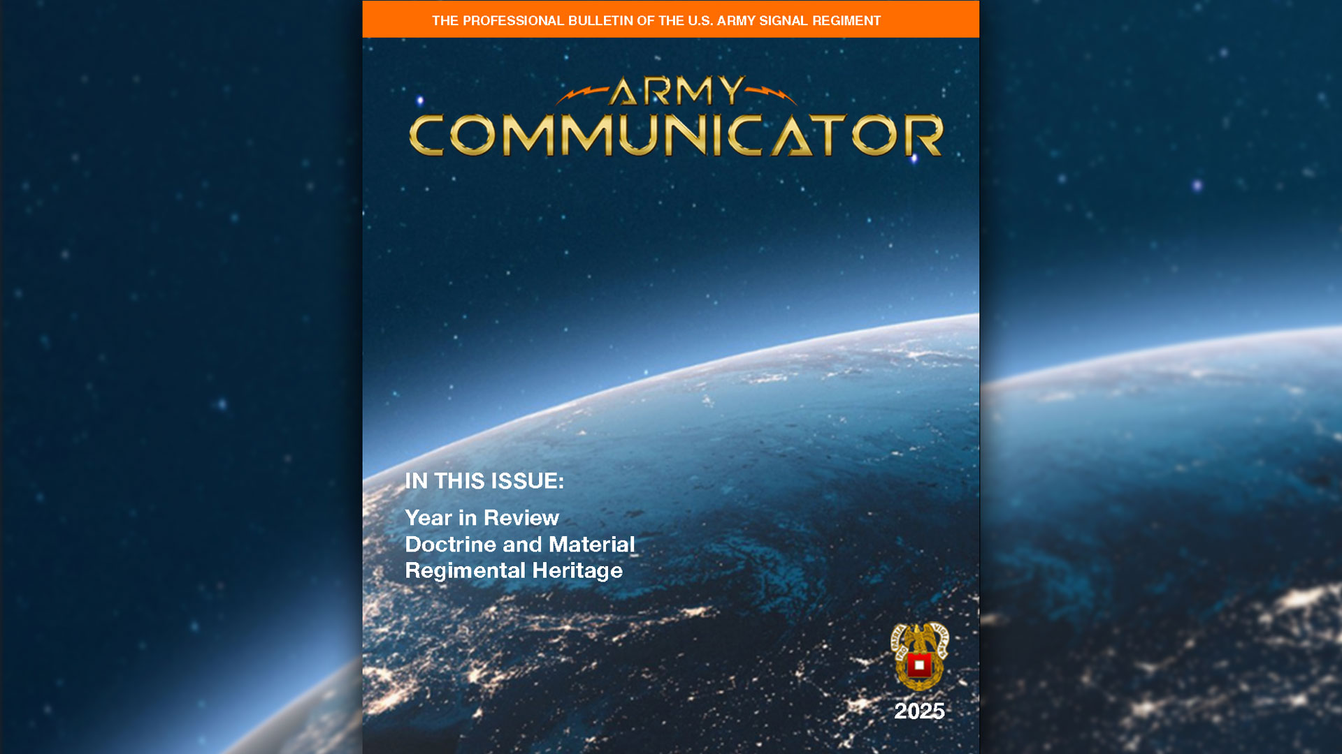 Cover of the 2025 Army Communicator magazine featuring Earth from space.