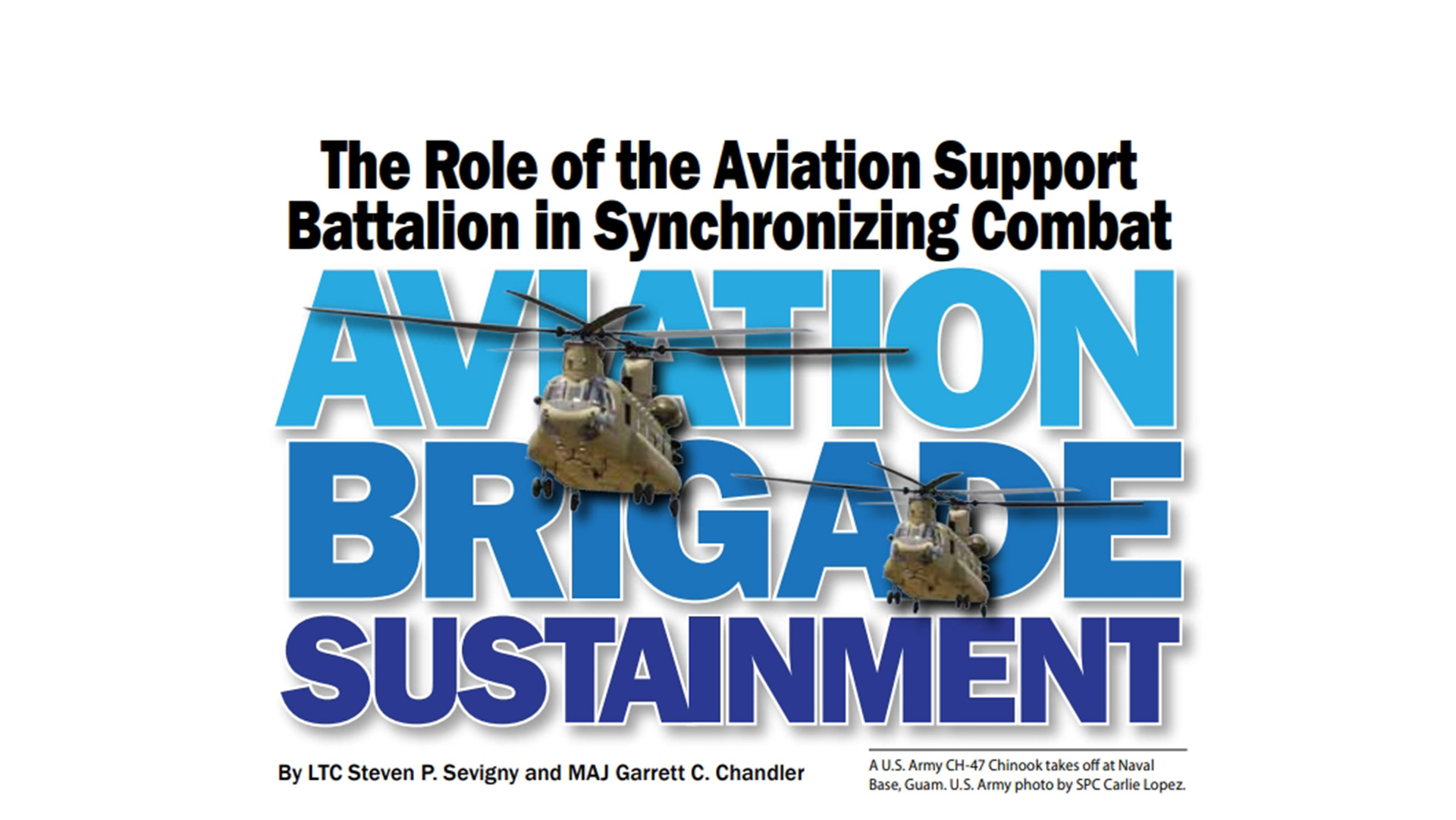 photo of title that reads The Role of the Aviation Support Battalion in Synchronizing Combat Aviation Brigade Sustainment