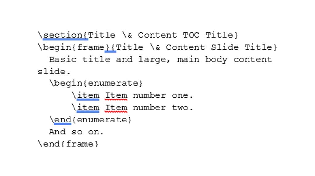 LaTeX code snippet for creating a slide with title 'Content TOC Title' in a frame environment. Contains enumerated list with two items and placeholder text 'And so on.' Code shows basic slide structure with begin and end frame commands.