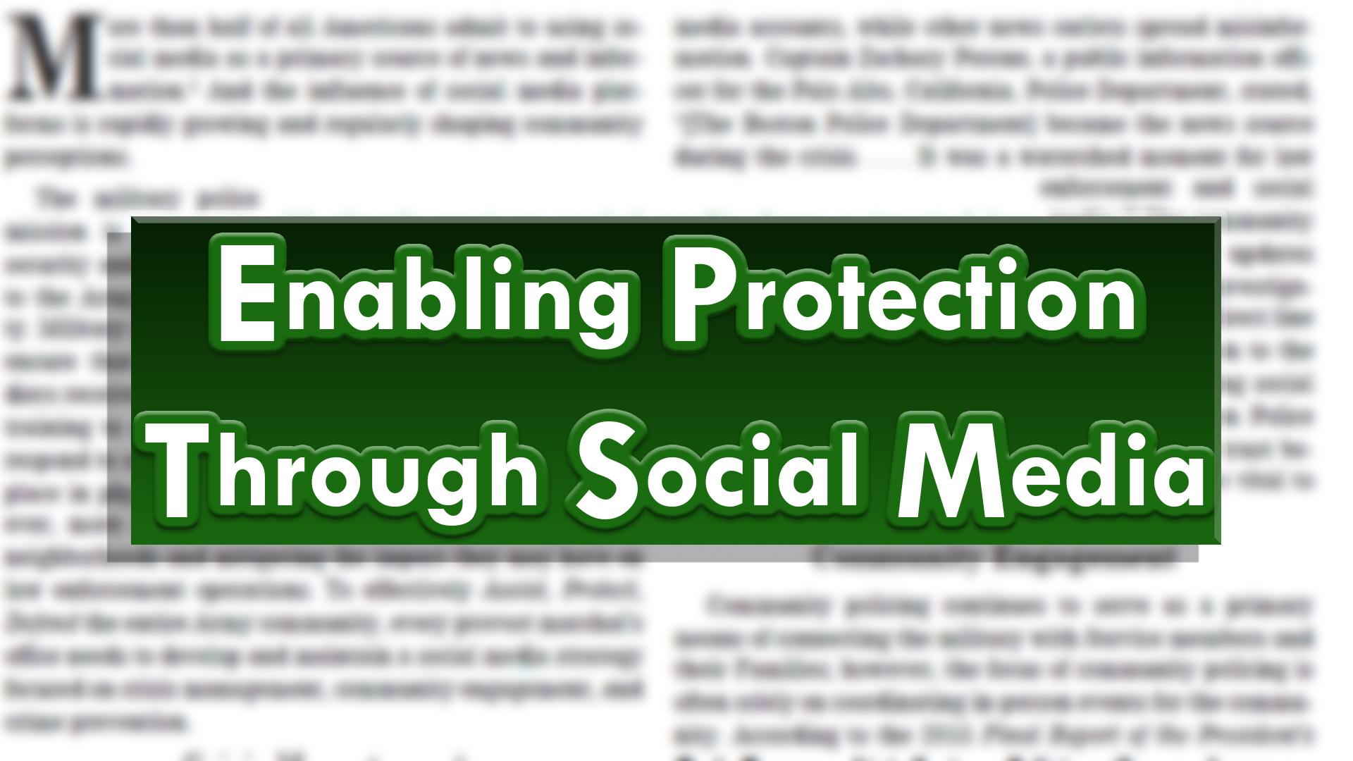 A green banner or header with white text reading 'Enabling Protection Through Social Media' overlaid on what appears to be a blurred newspaper or document background. The text appears to be the title of an article or presentation about using social media platforms for protective or security purposes.