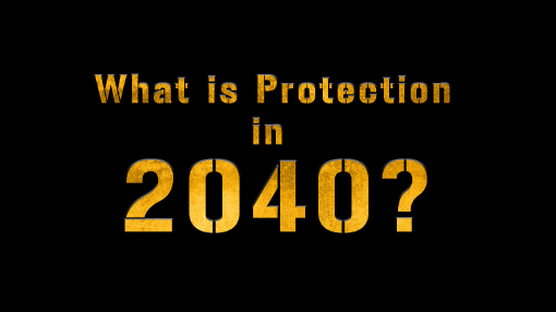 header image with the title 'What is Protection in 2040?' in gold letters with a black background
